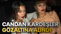 Candan kardeşler gözaltına alındı